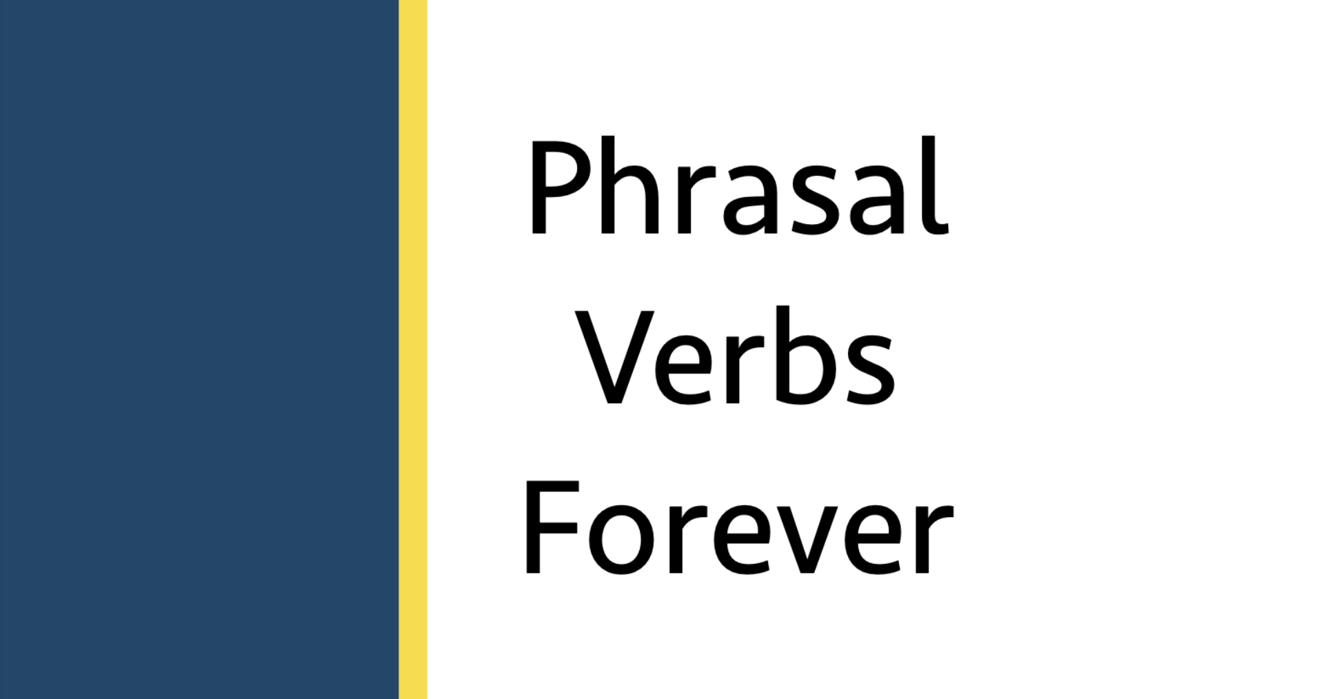 Phrasal Verbs Dictionary